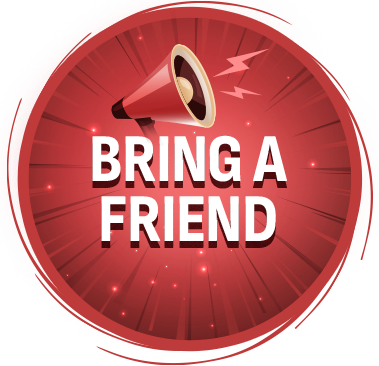 Bring a Friend